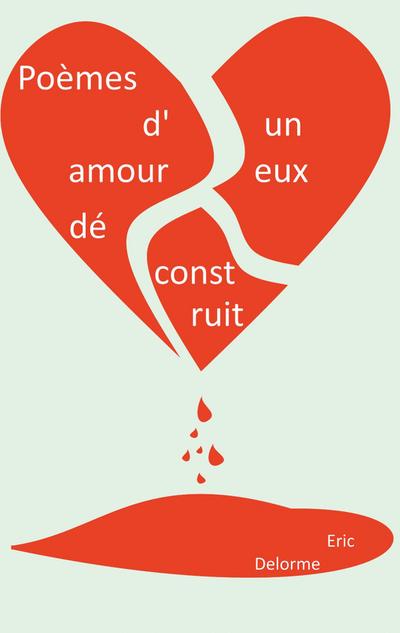 Poèmes d’un amoureux déconstruit