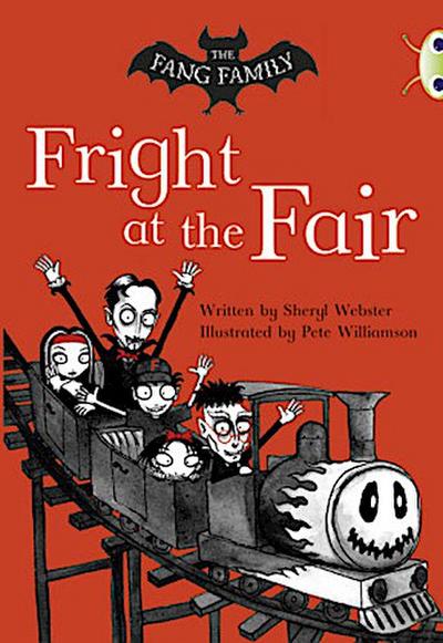 Bug Club Independent Fiction Year Two White A The Fang Family: Fright at the Fair