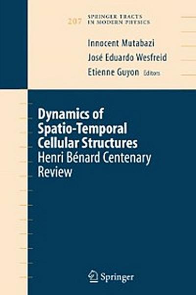 Dynamics of Spatio-Temporal Cellular Structures