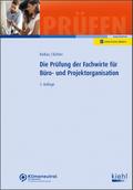 Die Prüfung der Fachwirte für Büro- und Projektorganisation