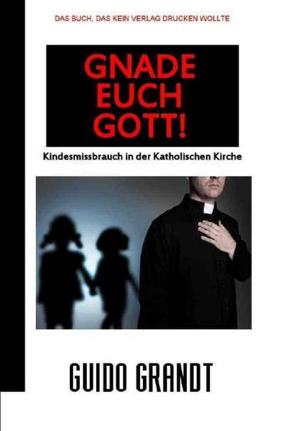 GNADE EUCH GOTT!