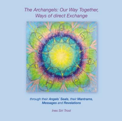 The Archangels: Our Way Together, Ways of direct Exchange