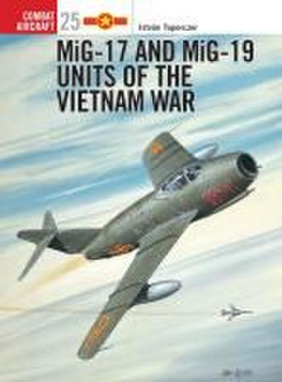 Mig-17 and Mig-19 Units of the Vietnam War