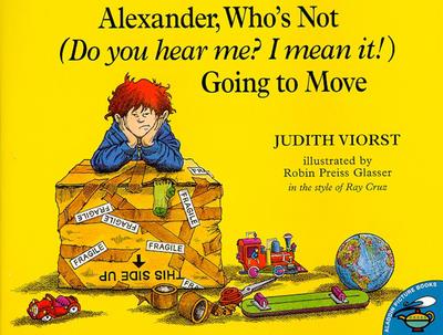 Alexander, Who’s Not (Do You Hear Me? I Mean It!) Going to Move