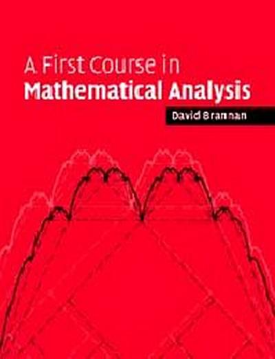 First Course Mathematical Analysis