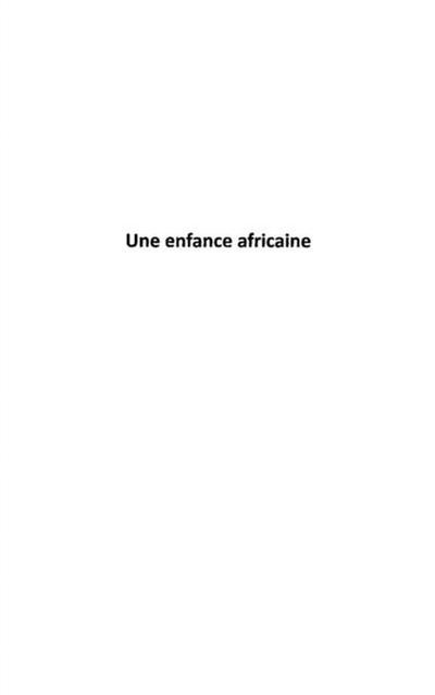 Une enfance africaine