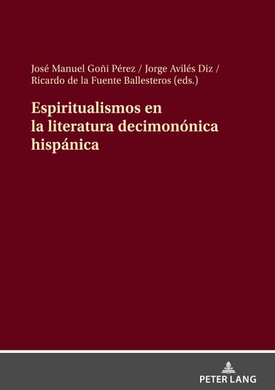 Espiritualismos en la literatura decimonónica hispánica