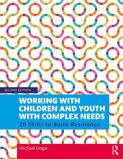 Working with Children and Youth with Complex Needs