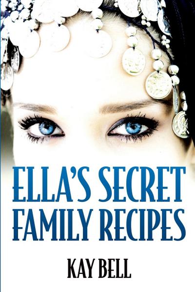 Ella’s Secret Family Recipes