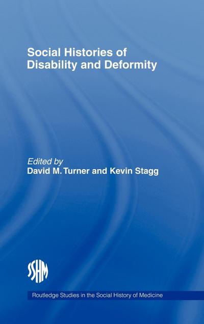 Social Histories of Disability and Deformity