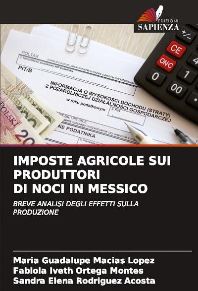 IMPOSTE AGRICOLE SUI PRODUTTORI DI NOCI IN MESSICO