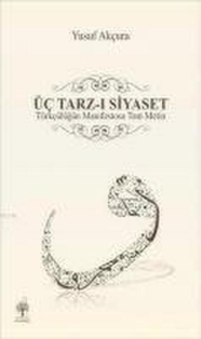 Üc Tarz-i Siyaset