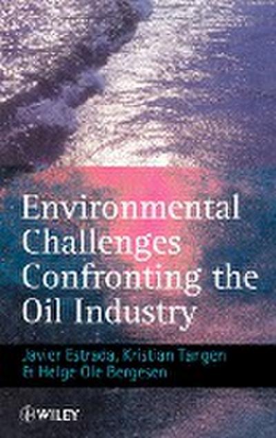 Environmental Challenges Confronting the Oil Industry