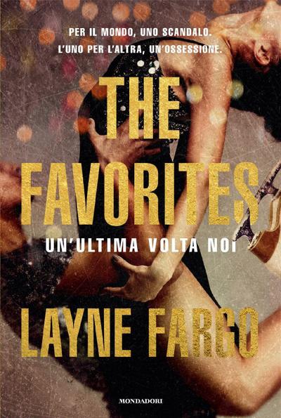 The Favorites. Un’ultima volta noi