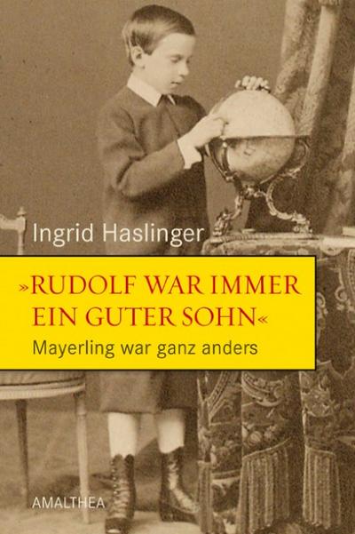 Rudolf war immer ein guter Sohn