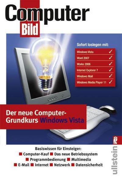 Der neue Computer Grundkurs Windows Vista. Basiswissen für Einsteiger