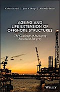 Ageing and Life Extension of Offshore Structures
