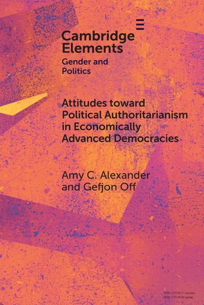 Attitudes toward Political Authoritarianism in Economically Advanced Democracies