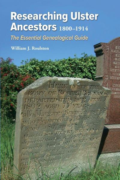 Researching Ulster Ancestors, 1800-1914