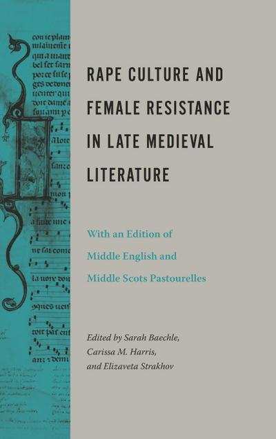 Rape Culture and Female Resistance in Late Medieval Literature