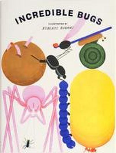 Incredible Bugs: A World of Wonder