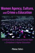 Women Agency, Culture, and Crime in Educ