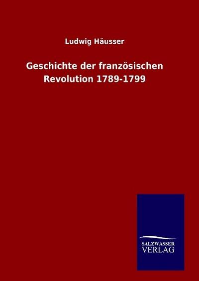 Geschichte der französischen Revolution 1789-1799