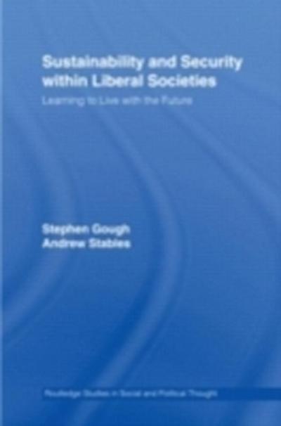 Sustainability and Security within Liberal Societies