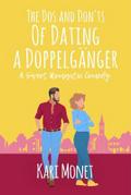 The Dos and Don’ts of Dating a Doppelgänger