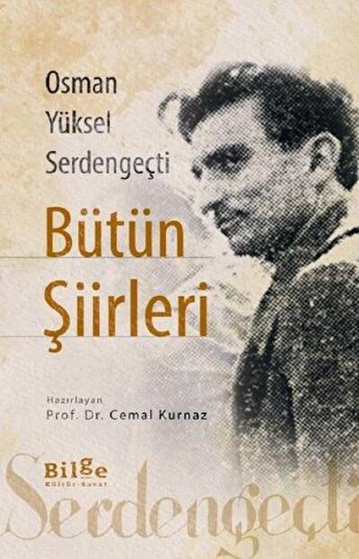 Bütün Siirleri - Osman Yüksel Serdengecti