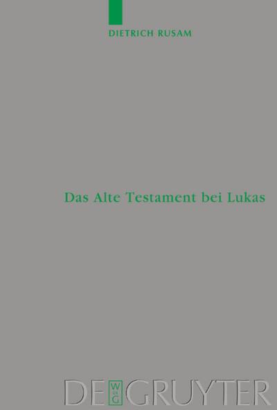 Das Alte Testament bei Lukas