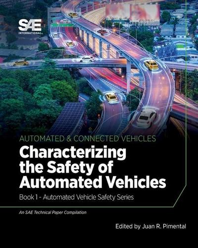 Characterizing the Safety of Automated Vehicles