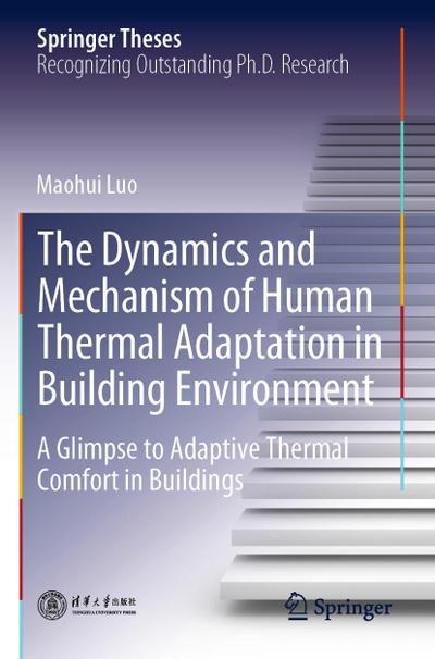 The Dynamics and Mechanism of Human Thermal Adaptation in Building Environment