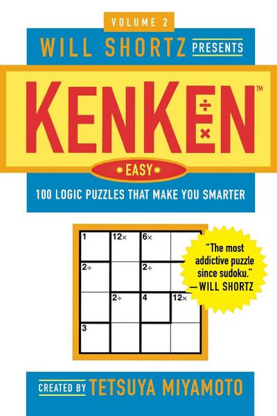 Will Shortz Presents Kenken Easy, Volume 2