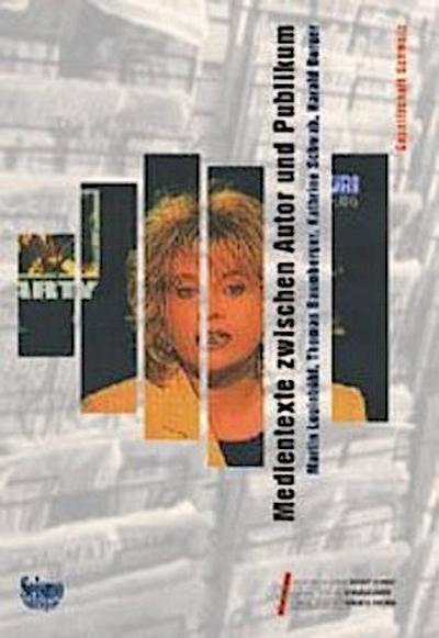 Medientexte zwischen Autor und Publikum