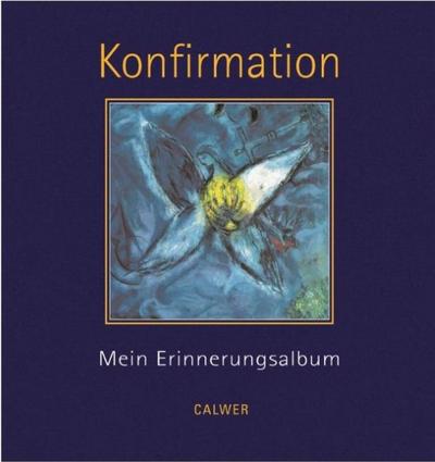 Konfirmation: Mein Erinnerungsalbum Mit Bildern von Marc Chagall