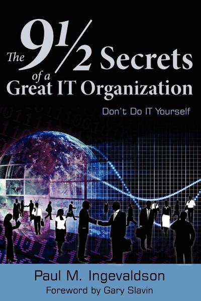 The 9 1/2 Secrets of a Great IT Organization