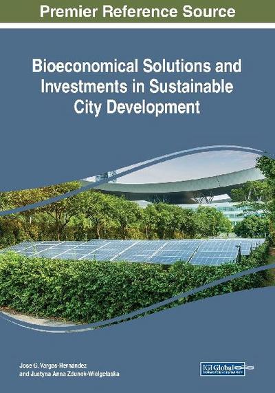 Bioeconomical Solutions and Investments in Sustainable City Development