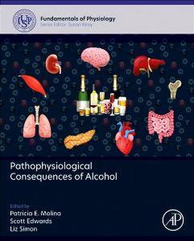 Pathophysiological Consequences of Alcohol