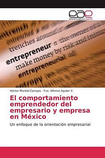 El comportamiento emprendedor del empresario y empresa en México
