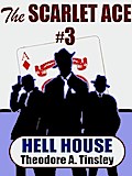 The Scarlet Ace #3: Hell House