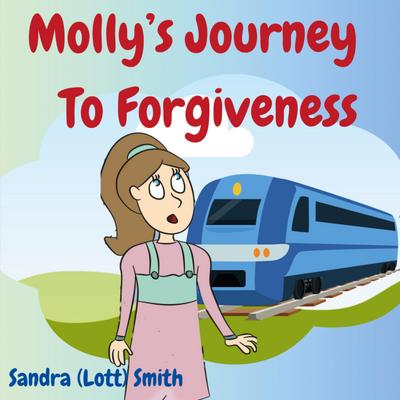 Molly’s Journey To Forgiveness