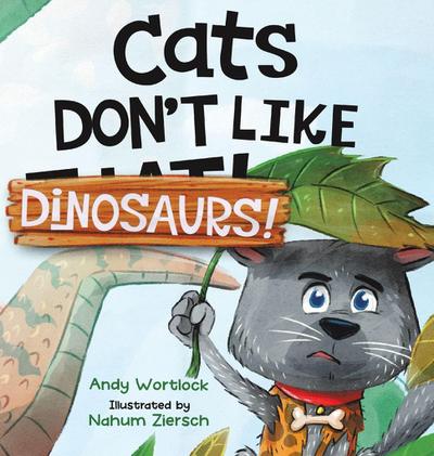 Cats Don’t Like Dinosaurs!