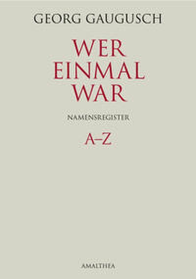 Wer einmal war 5 - Namensregister A-Z