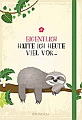 Eigentlich hatte ich heute viel vor.