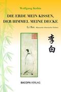 Die Erde mein Kissen, der Himmel meine Decke