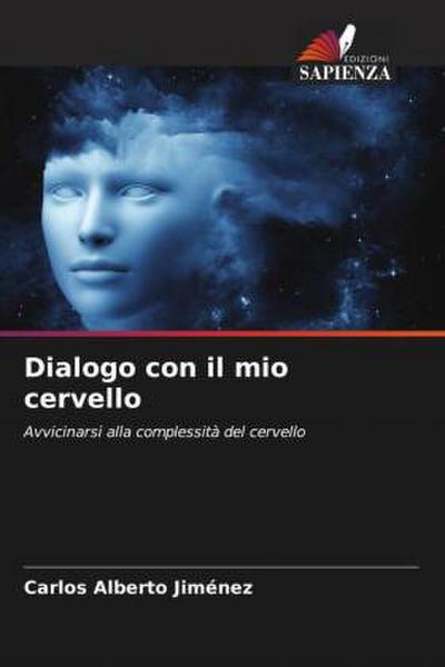 Dialogo con il mio cervello