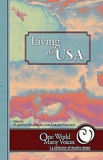 One World Many Voices: Living in the USA