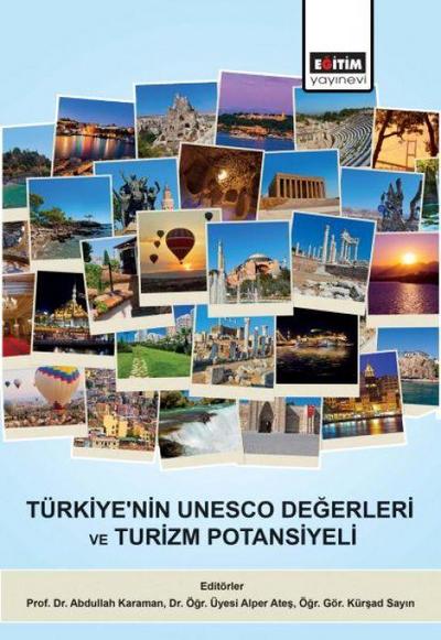 Türkiyenin UNESCO Degerleri ve Turizm Potansiyeli