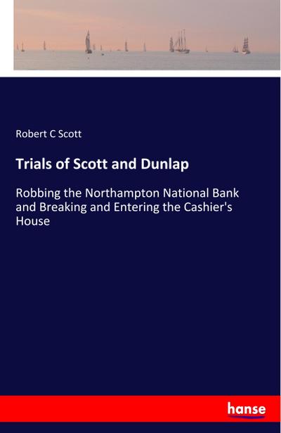 Trials of Scott and Dunlap